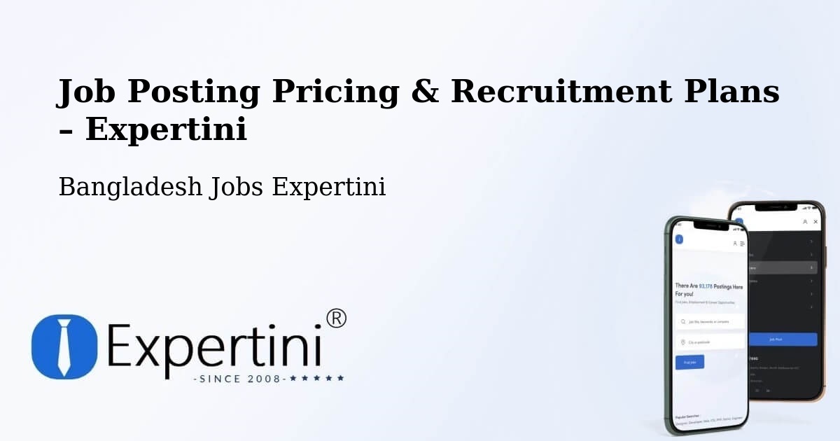 Job Posting Pricing & Recruitment Plans – Lakshmipur - Lakshmipur, Bangladesh Jobs Expertini